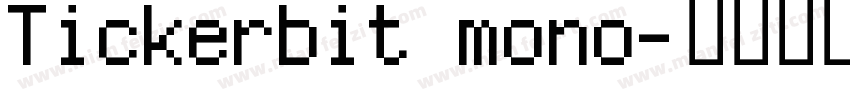Tickerbit mono字体转换